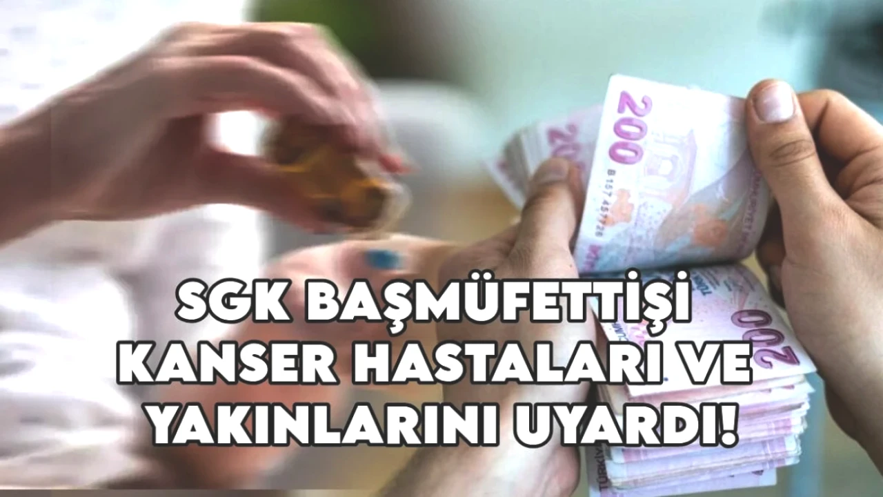 Kanser Hastaları ve Aileleri Dikkat! SGK'dan Geri Alınacak Haklar Açıklandı!