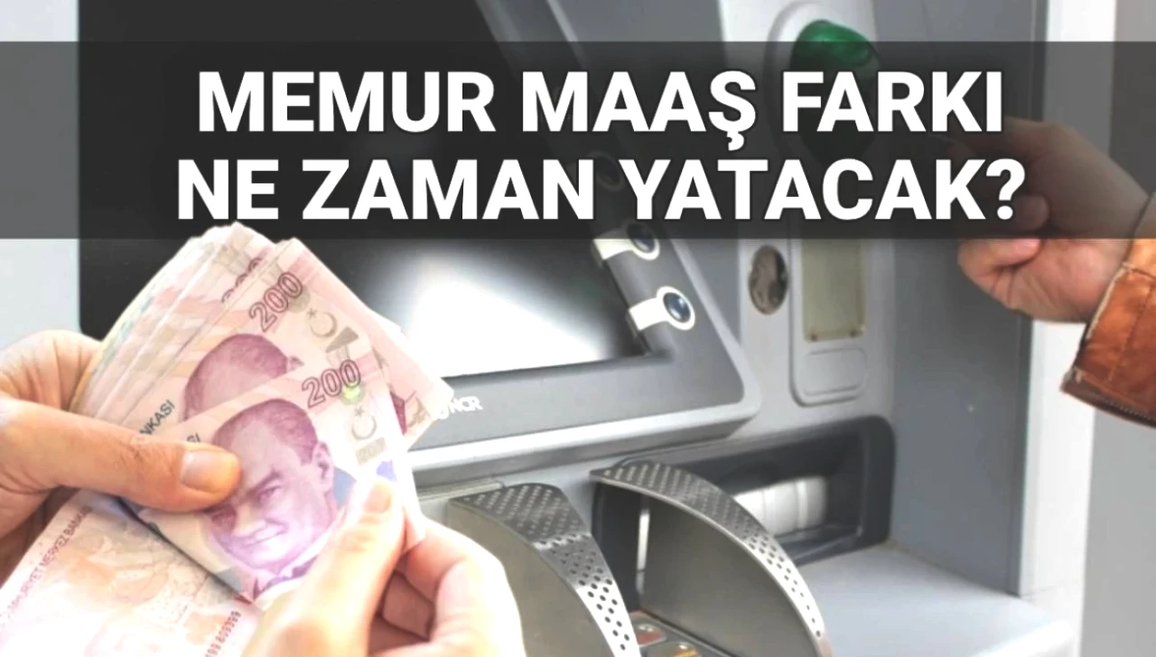 2025 Temmuz Memur Maaş Farkı Ödemeleri Ne Zaman Yapılacak? Sorgulama Rehberi!