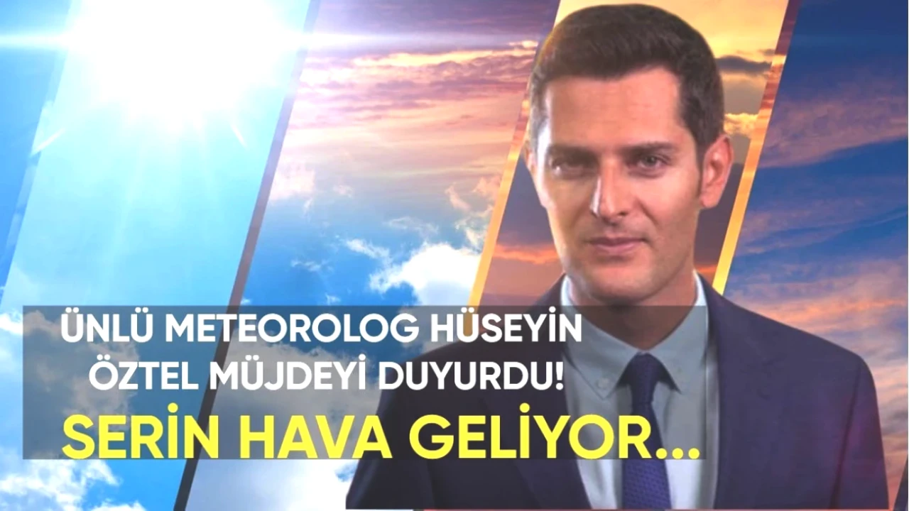 Hüseyin Öztel'den Heyecanlandıran Açıklama: Serin Hava Geliyor!
